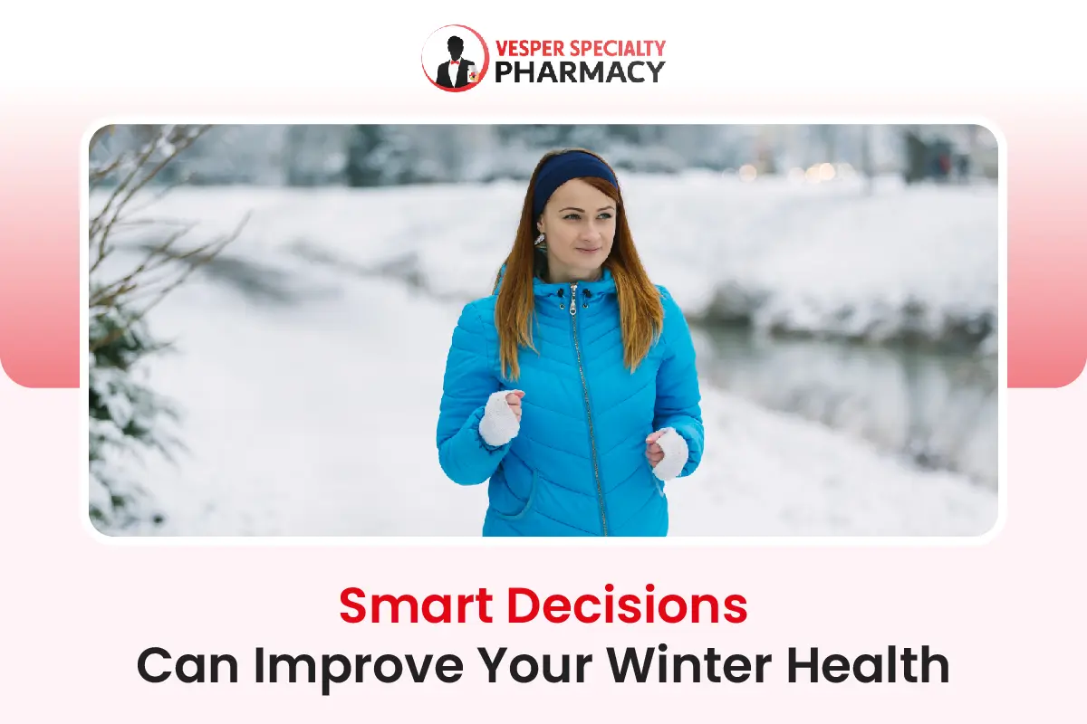 Smart decisions improve your winter health
